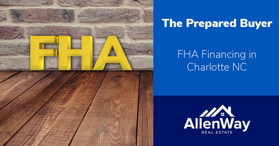 Charlotte Real Estate - FHA Financing in Charlotte NC